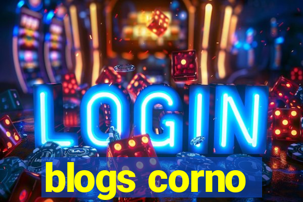 blogs corno